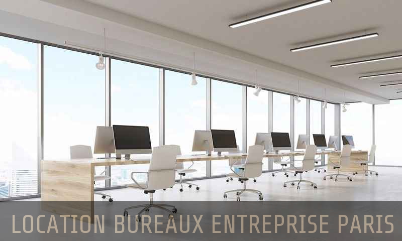 Location bureaux entreprise Paris